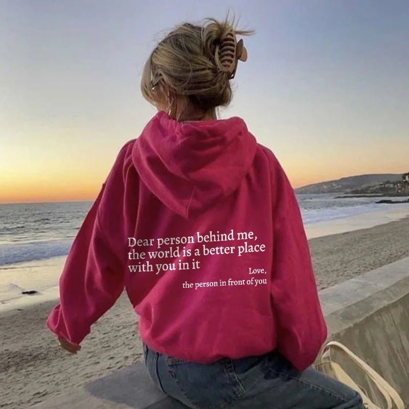 Querida persona detrás de mí, el mundo es un lugar mejor, contigo en él, amor, la persona frente a ti, sudadera con capucha con cordón y bolsillo de canguro con estampado de letras de felpa para mujer, sudaderas con capucha unisex de moda